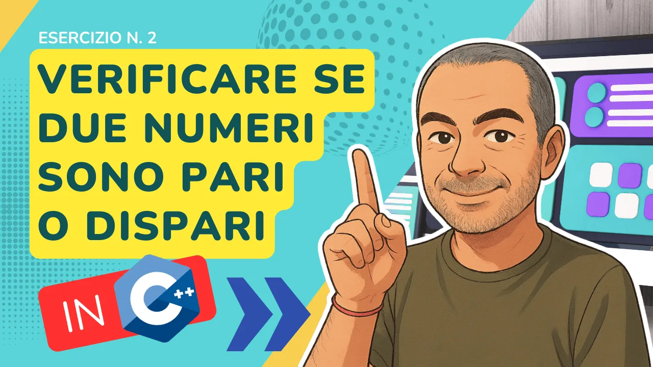 Esercizio C++ n. 2: verificare se due numeri sono pari o dispari