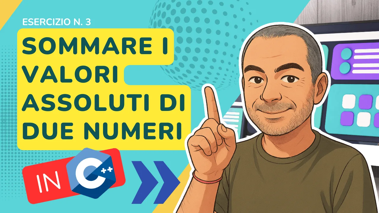 Esercizio C++ n. 3: calcolare e sommare i valori assoluti di due numeri