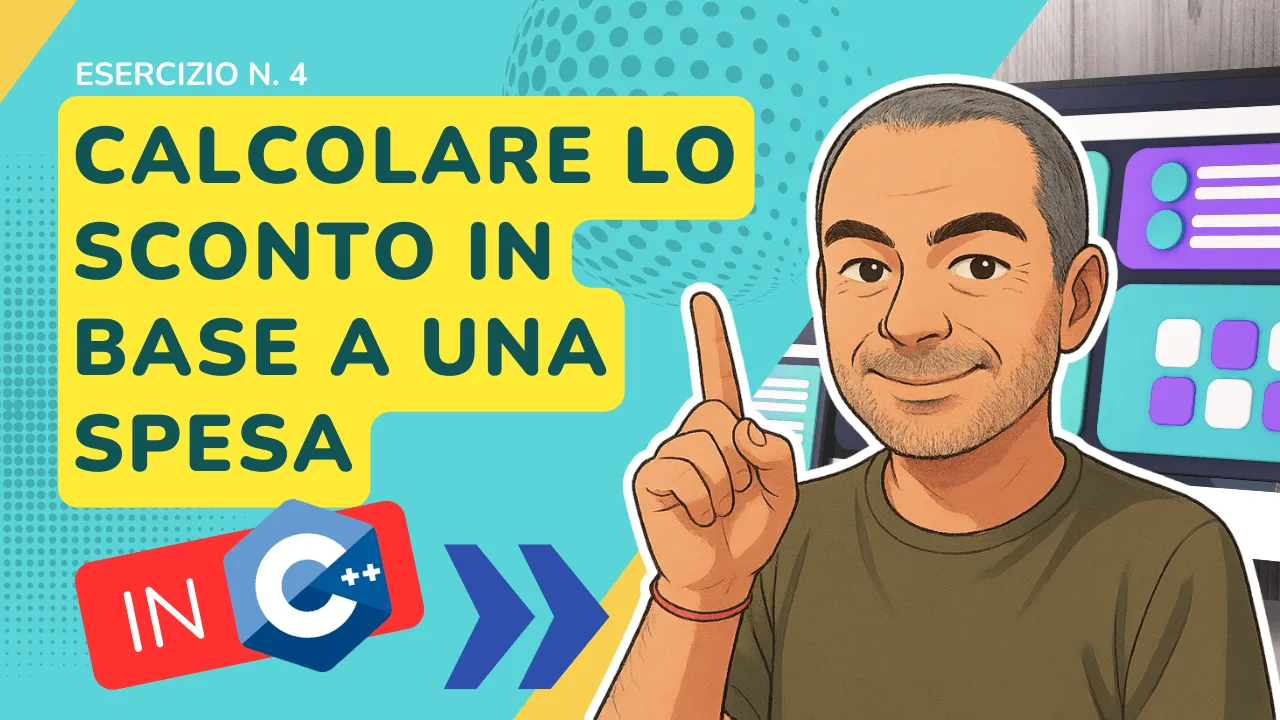 Esercizio C++ n. 4: calcolare lo sconto in base a una spesa